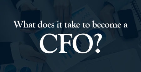 what does it take to beome a CFO
